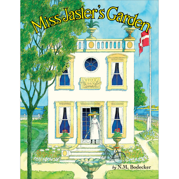 Miss Jaster's Garden - N.M. Bodecker – Purple House Press