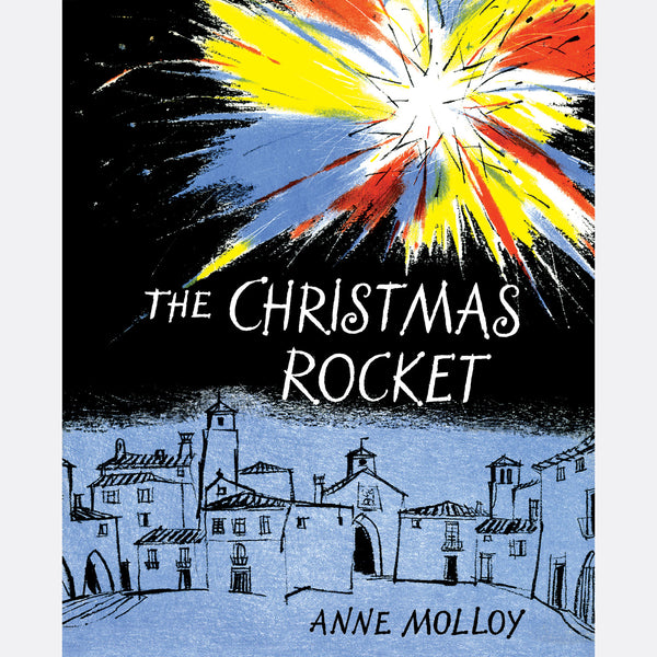 Christmas Rocket - Anne Molloy – Purple House Press