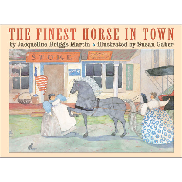 Finest Horse in Town - Jacqueline Briggs Martin – Purple House