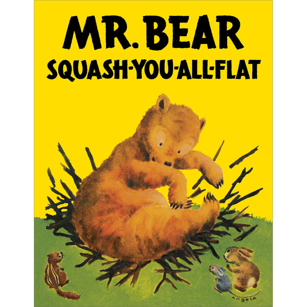 Mr. Bear Squash-You-All-Flat - Morrell Gipson – Purple House Press