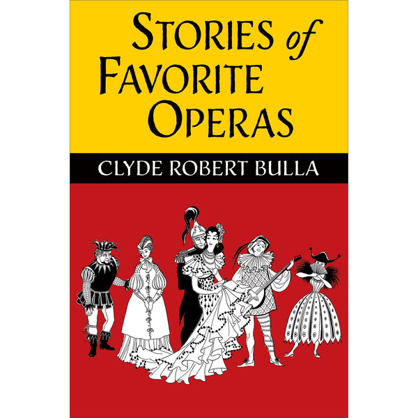 Stories of Favorite Operas - Clyde Robert Bulla – Purple House
