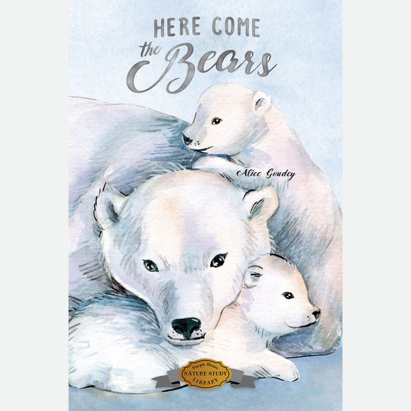 Here Come the Bears - Alice Goudey – Purple House Press — Classic