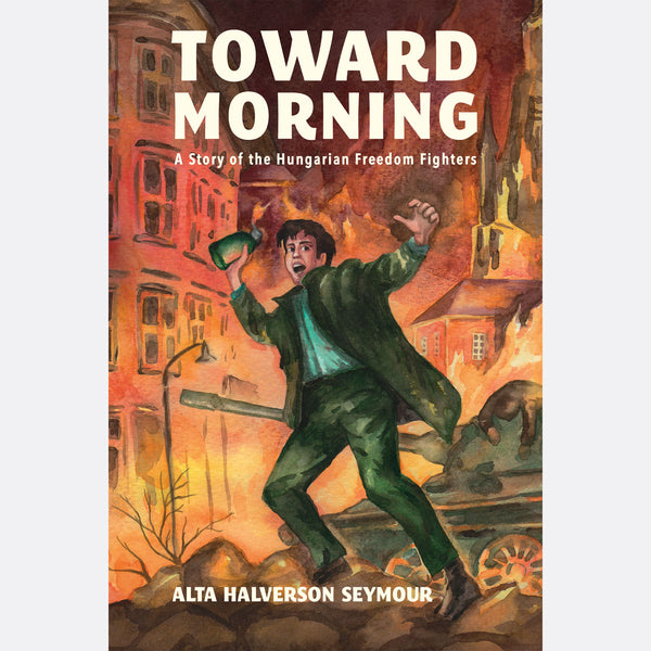 Toward Morning - Alta Halverson Seymour – Purple House Press