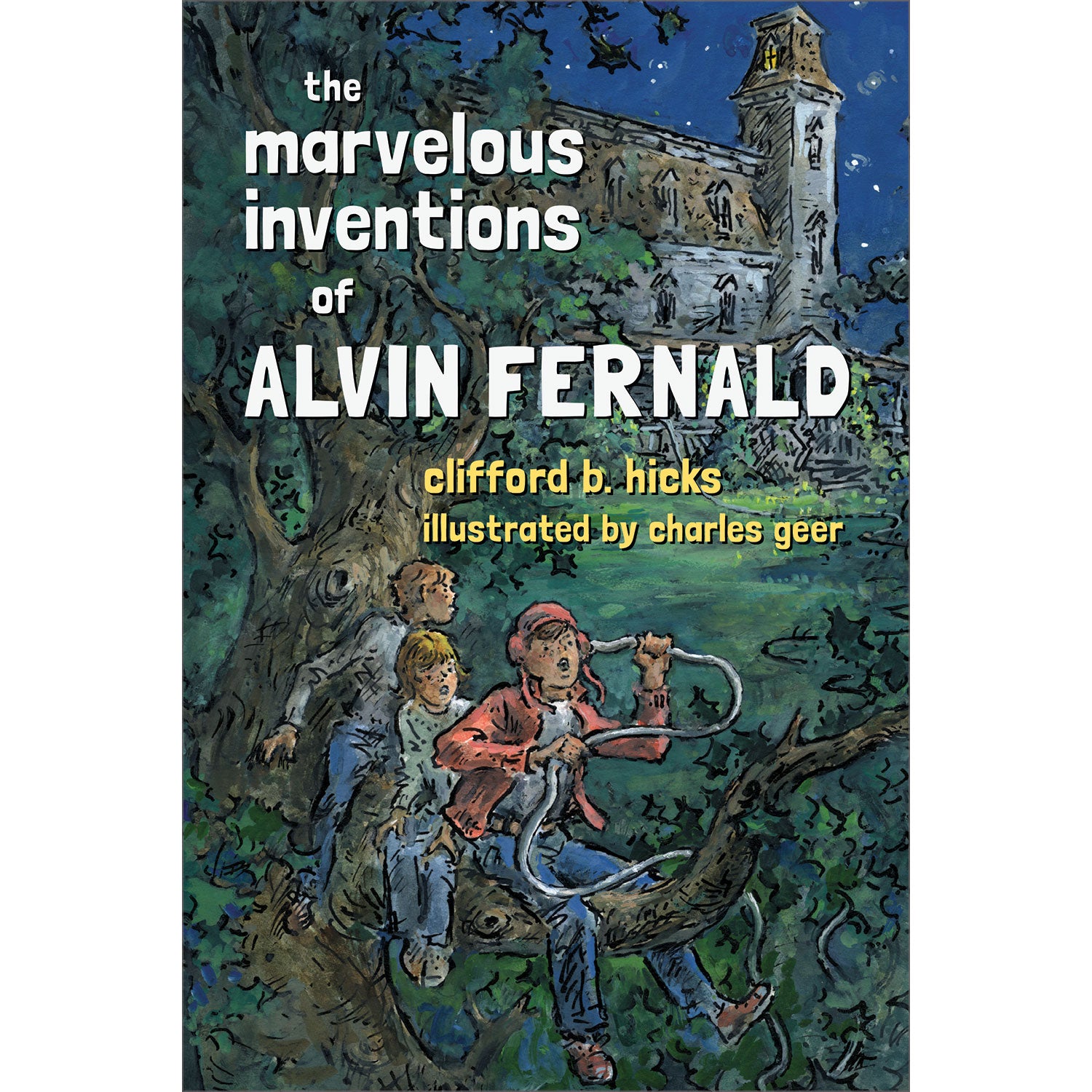 洋書 CLEVER AND PLEASANT INVENTIONS Marvelous Inventions of Alvin Fernald: Alvin #1 - Clifford Hicks