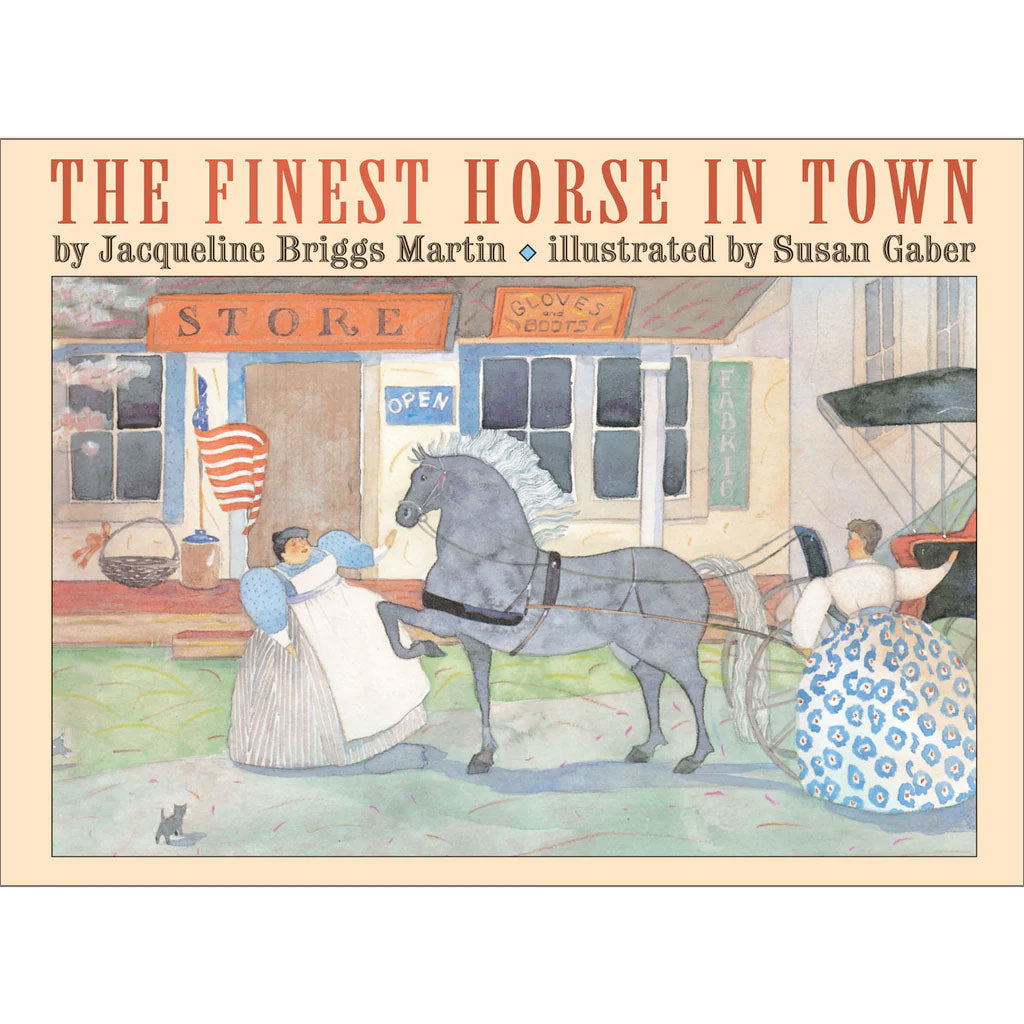 Finest Horse in Town - Jacqueline Briggs Martin – Purple House